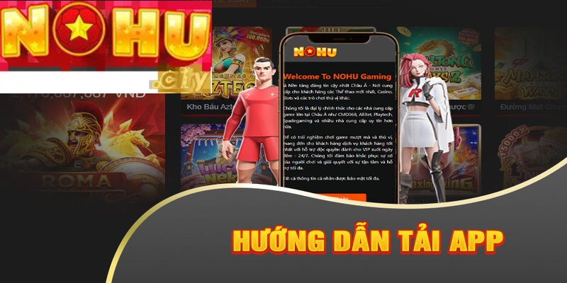 Đánh giá những lợi ích khi tải app nohu