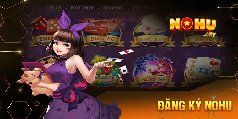 Điều kiện chung để đăng ký nohu tại cổng game